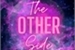 Fanfic / Fanfiction The Other Side