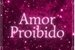 Fanfic / Fanfiction Amor Proibido 2