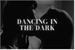 Fanfic / Fanfiction Dancing in the Dark