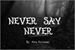Fanfic / Fanfiction NEVER SAY NEVER (The promised Neverland)