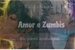 Fanfic / Fanfiction Amor e Zumbis
