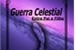 Fanfic / Fanfiction Guerra Celestial - entre Pai e Filho