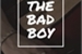 Fanfic / Fanfiction The Bad Boy