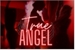 Fanfic / Fanfiction True Angel