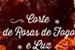 Fanfic / Fanfiction Rosas de Fogo e Luz - Corte de Rosas de Fogo e Luz - Parte 7
