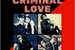 Fanfic / Fanfiction Criminal Love - Lizkook - Taennie - Jirose - Jinsoo