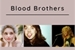 Fanfic / Fanfiction Blood Brothers