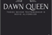 Fanfic / Fanfiction Dawn Queen
