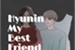 Fanfic / Fanfiction Hyunin, My Best Friend