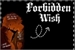 Fanfic / Fanfiction Forbidden Wish (One shot)