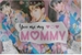 Fanfic / Fanfiction You are my mommy - Baekhyun (exo)