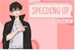 Fanfic / Fanfiction Speeding Up - Imagine Shinichiro Sano