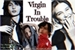 Fanfic / Fanfiction Virgin In Trouble - Fillie