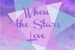 Fanfic / Fanfiction When the Stars Love
