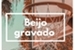 Fanfic / Fanfiction Beijo Gravado