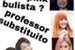 Fanfic / Fanfiction O professor substituto