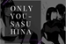 Fanfic / Fanfiction Only you - SasuHina