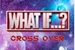 Fanfic / Fanfiction What If...? - Cross Over