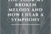 Fanfic / Fanfiction You took my broken melody and now I hear a symphony