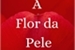 Fanfic / Fanfiction À Flor da Pele