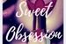 Fanfic / Fanfiction Sweet Obsession