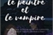 Fanfic / Fanfiction Le peintre et le vampire (vampireverse)
