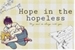 Fanfic / Fanfiction Hope in the hopeless