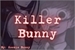 Fanfic / Fanfiction Killer Bunny (imagine JJK)