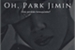 Fanfic / Fanfiction Oh, Park Jimin - Jikook
