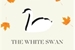 Fanfic / Fanfiction The White Swan