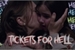 Fanfic / Fanfiction TICKETS FOR HELL- lored