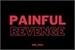 Fanfic / Fanfiction Painful Revenge