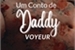 Fanfic / Fanfiction Um Conto de Daddy Voyeur