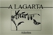 Fanfic / Fanfiction A Lagarta