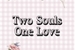 Fanfic / Fanfiction Two Souls, One Love - WenClair