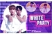 Fanfic / Fanfiction White Party