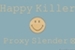 Fanfic / Fanfiction Happy Killer (proxy slender)