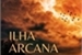 Fanfic / Fanfiction Ilha Arcana