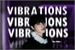 Fanfic / Fanfiction Vibrations - hyunin