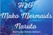 Fanfic / Fanfiction H2O Mako Mermaids - Naruto