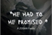 Fanfic / Fanfiction "He had to..he Promised."