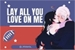 Fanfic / Fanfiction Lay all your love on me
