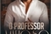 Fanfic / Fanfiction O Professor Mafioso
