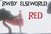Fanfic / Fanfiction RWBY Elseworlds - Red