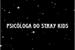 Fanfic / Fanfiction Psicóloga do Stray Kids
