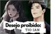 Fanfic / Fanfiction Desejo proibido: Tio ian