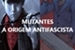 Fanfic / Fanfiction Mutantes: A Origem Antifascista