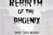 Fanfic / Fanfiction Rebirth of The Phoenix