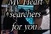 Fanfic / Fanfiction My Heart searches for you .