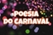 Fanfic / Fanfiction Poesia do Carnaval